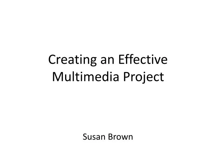 creating an effective multimedia project
