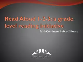 Read Aloud 1-2-3: a grade level reading initiative
