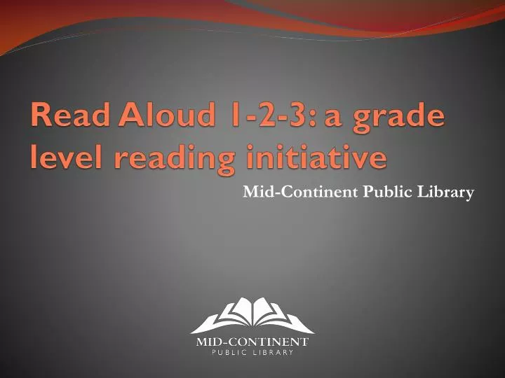 read aloud 1 2 3 a grade level reading initiative