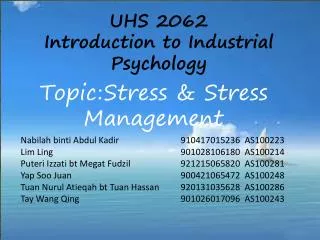 Topic:	Stress &amp; Stress Management