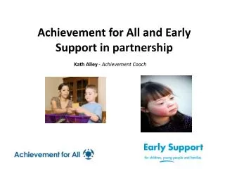 Achievement for All and Early Support in partnership