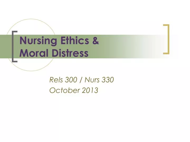 nursing ethics moral distress