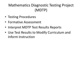 Mathematics Diagnostic Testing Project (MDTP)