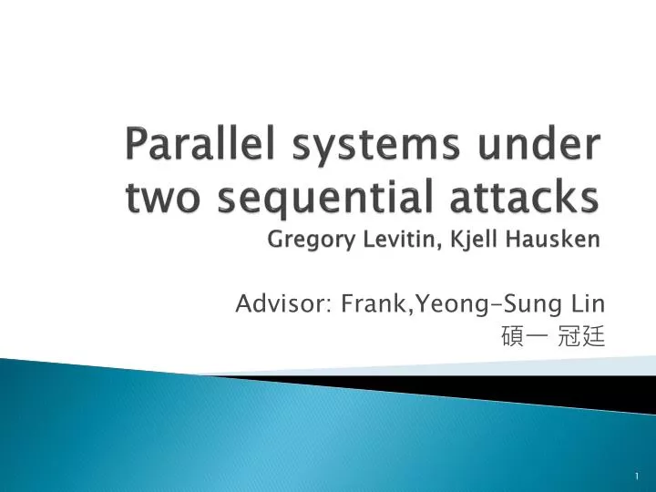 parallel systems under two sequential attacks gregory levitin kjell hausken