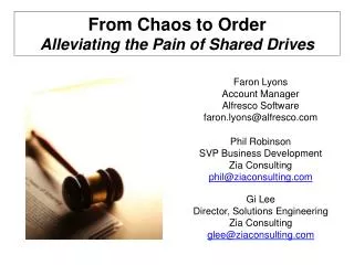 From Chaos to Order Alleviating the Pain of Shared Drives