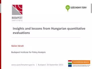 Insights and lessons from Hungarian quantitative evaluations