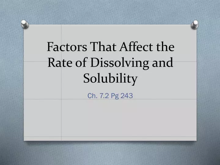 factors that affect the rate of dissolving and solubility