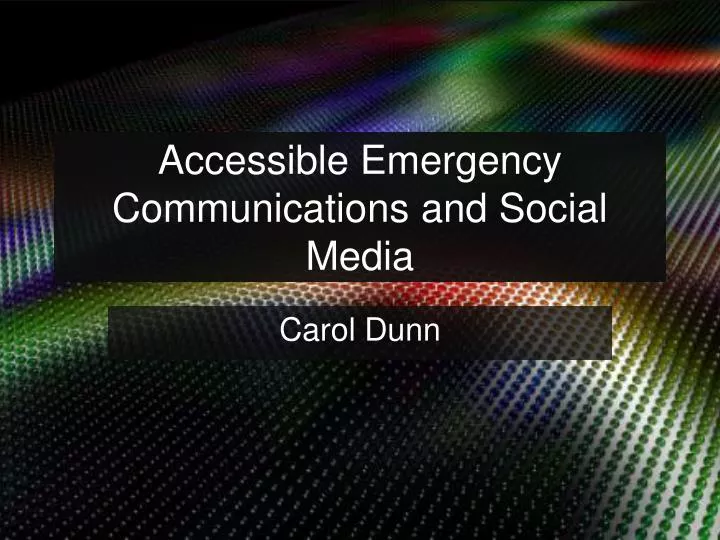 accessible emergency communications and social media