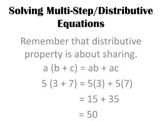 Solving Multi-Step/Distributive Equations