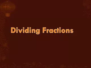 Dividing Fractions