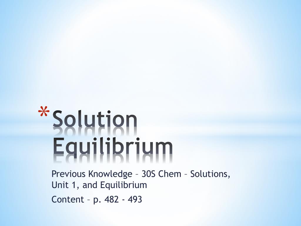PPT - Solution Equilibrium PowerPoint Presentation, free download - ID ...