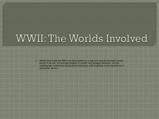 WWII: The Worlds Involved