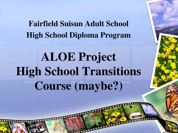 aloe project high school transitions course maybe