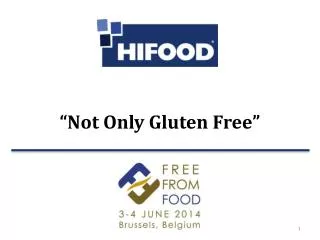 “ Not Only Gluten Free ”