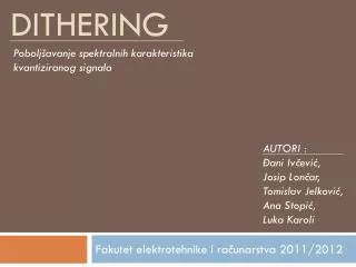 dithering
