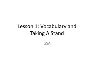 Lesson 1: Vocabulary and Taking A Stand