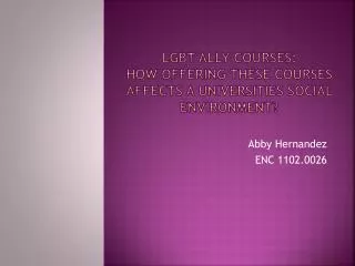 LGBT Ally Courses: How Offering These Courses Affects a Universities Social Environment?