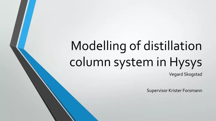 modelling of distillation column system in hysys