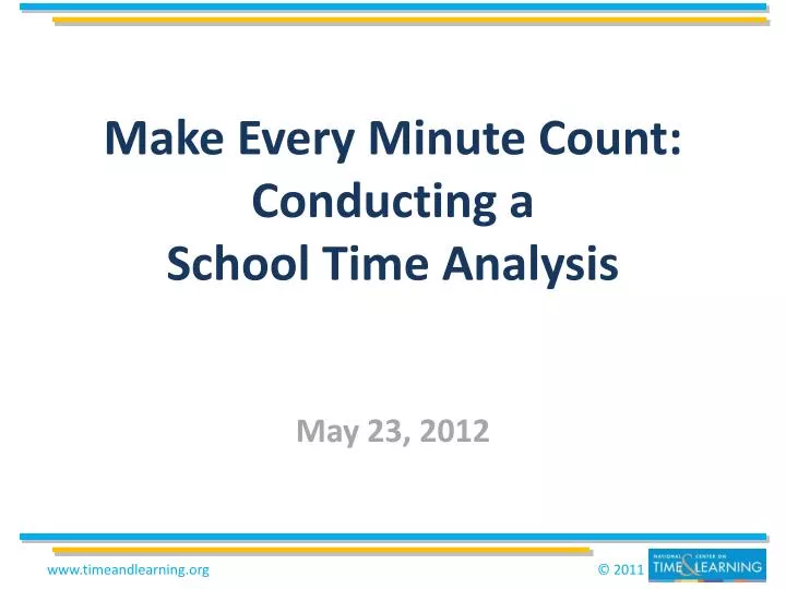 make every minute count conducting a school time analysis may 23 2012