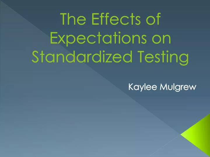the effects of expectations on standardized testing