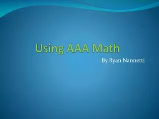 Using AAA Math