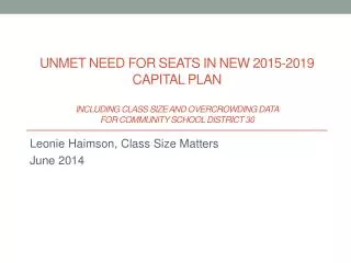 Leonie Haimson , Class Size Matters June 2014