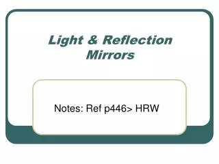 Light &amp; Reflection Mirrors