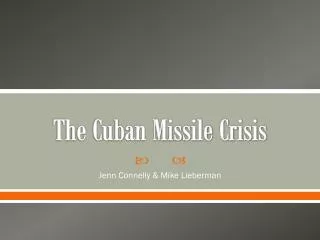 The Cuban Missile Crisis