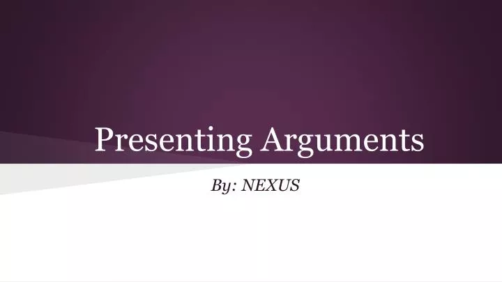 presenting arguments