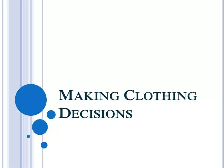making clothing decisions