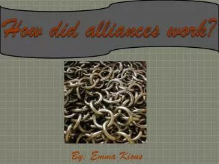 How did alliances work?