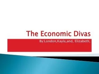 The Economic Divas