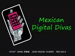 Mexican Digital Divas