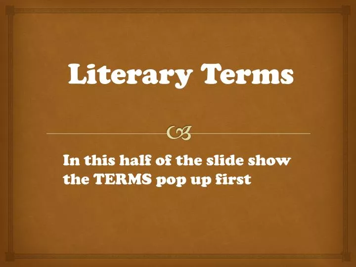 PPT - Literary Terms PowerPoint Presentation, free download - ID:2872360