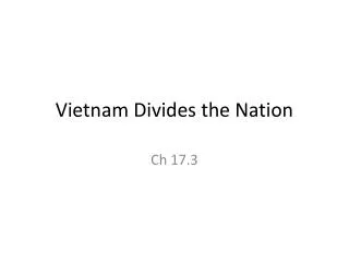 Vietnam Divides the Nation
