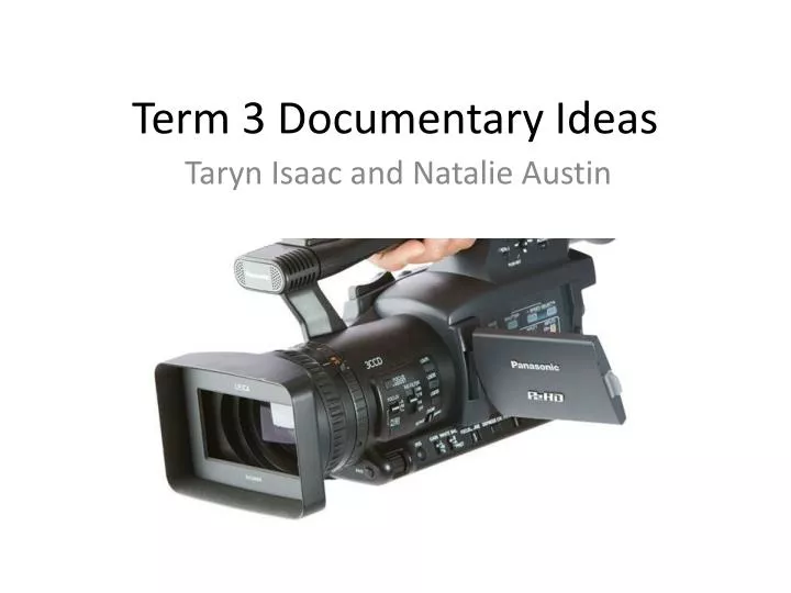 term 3 documentary ideas