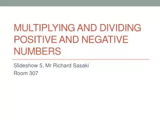 Multiplying and dividing positive and negative numbers