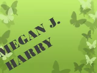 MEGAN J. HARRY