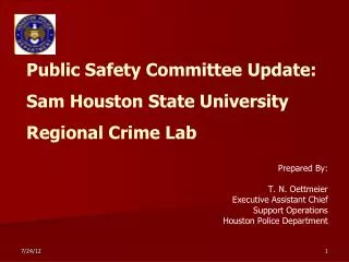 Public Safety Committee Update : Sam Houston State University Regional Crime Lab