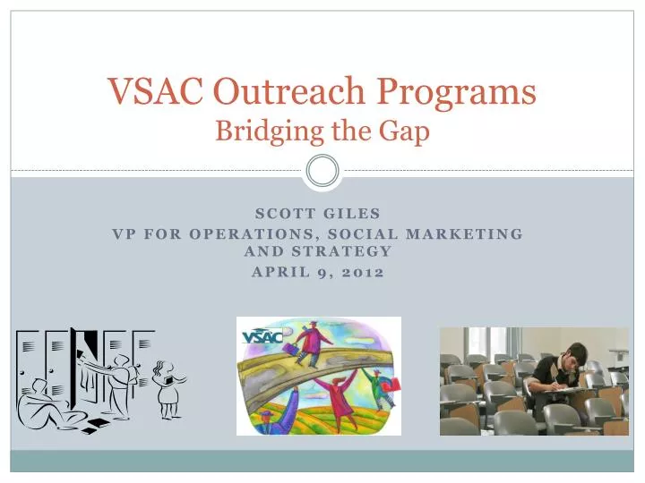 vsac outreach programs bridging the gap