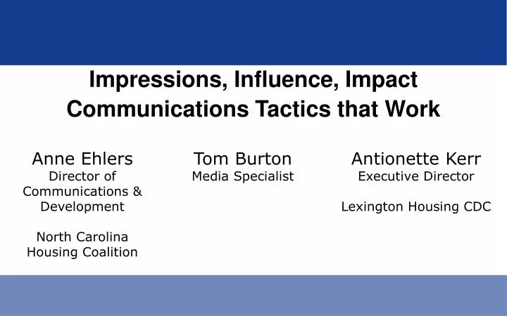 impressions influence impact communications tactics that work