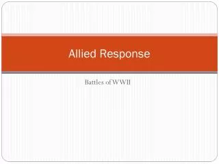 Allied Response