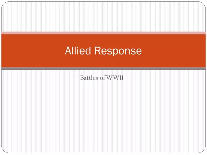 allied response