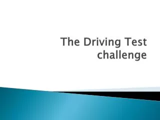 The Driving Test challenge