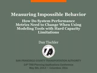 Measuring Impossible Behavior