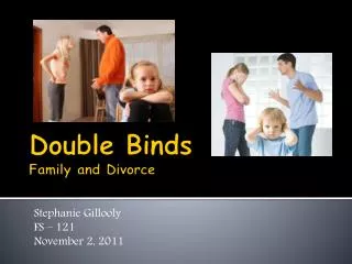 Double Binds Family and Divorce