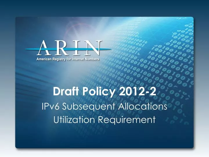 draft policy 2012 2 ipv6 subsequent allocations utilization requirement