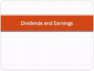 Dividends and Earnings