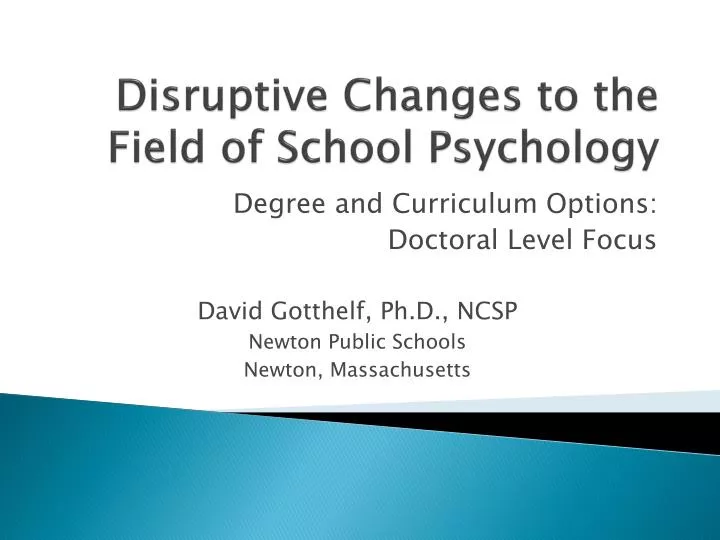 disruptive changes to the field of school psychology