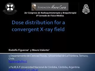 Dose distribution for a convergent X- ray field